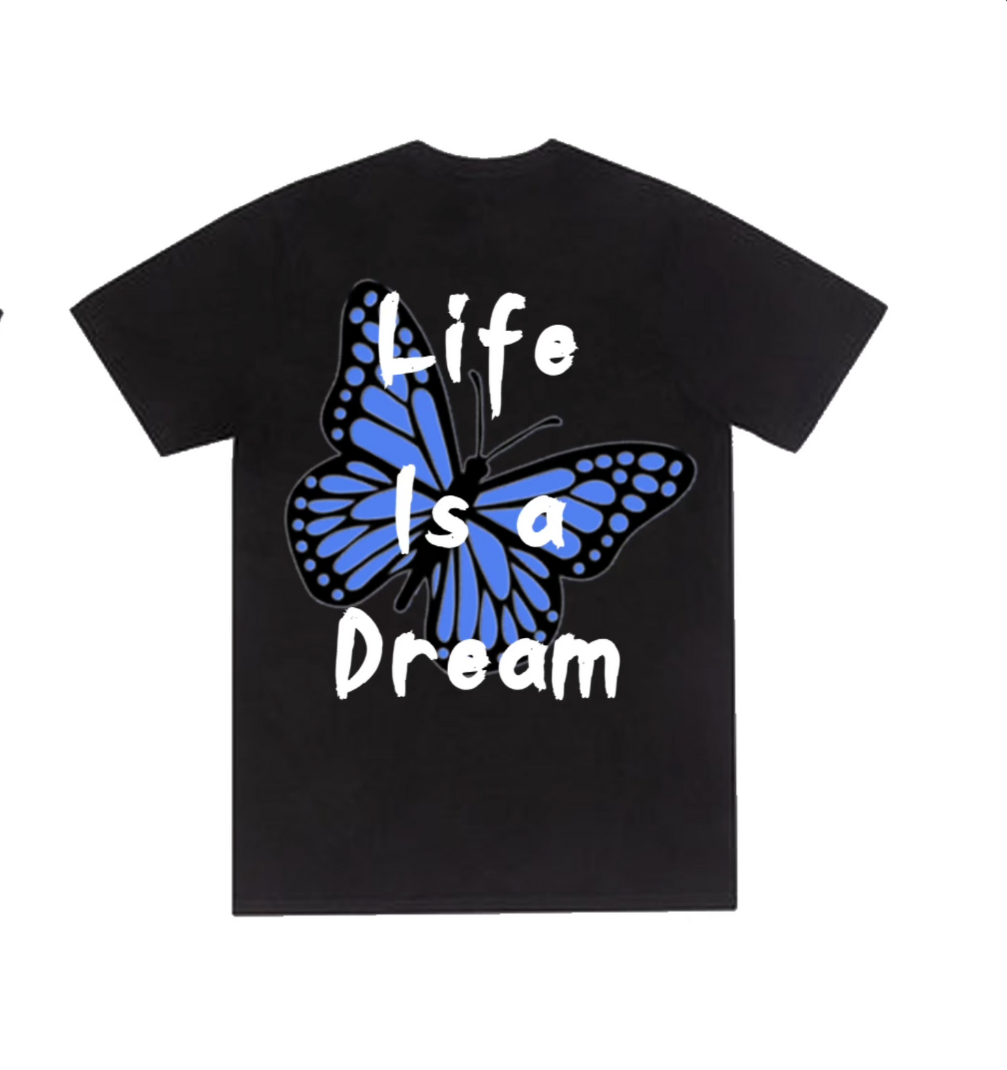 Life is a Dream Amare Shirt